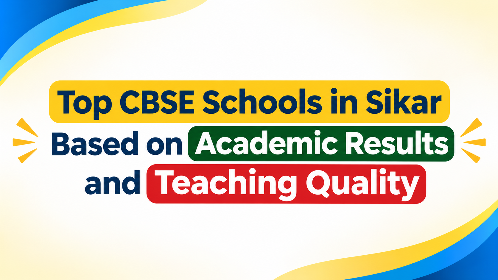 Best 5 CBSE Schools in Sikar Based on Academic Results and Teaching Quality